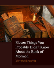 Load image into Gallery viewer, Eleven Things You Probably Didn&#39;t Know about the Book of Mormon